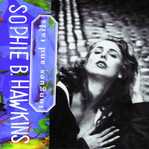 HAWKINS,SOPHIE B - HAWKINS,SOPHIE B TONGUES & TAILS (CD) NEW | NEW - NEW