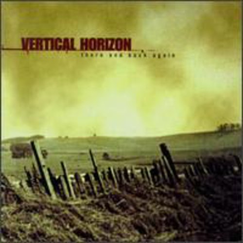 VERTICAL HORIZON - VERTICAL HORIZON THERE & BACK AGAIN (CD) NEW | NEW - NEW