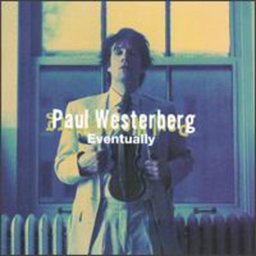 WESTERBERG,PAUL ( GRANDPABOY ) - WESTERBERG,PAUL ( GRANDPABOY ) EVENTUALLY (CD) NEW | NEW - NEW