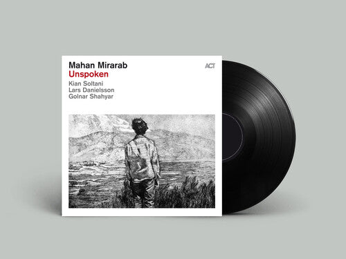 MIRARAB,MAHAN - MIRARAB,MAHAN UNSPOKEN (VINYL LP) NEW | NEW Mint (M) Mint (M) - NEW