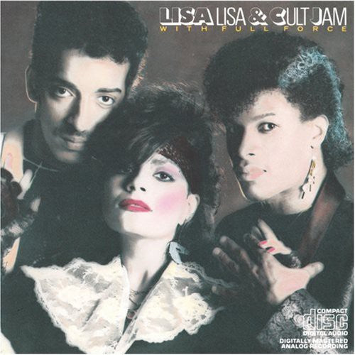 LISA LISA & CULT JAM - LISA LISA & CULT JAM LISA LISA & CULT JAM WITH FULL FORCE (CD) NEW | NEW - NEW