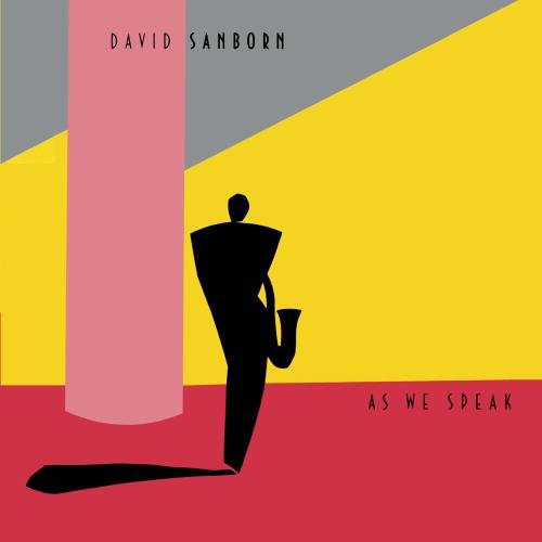 SANBORN,DAVID - SANBORN,DAVID AS WE SPEAK (CD) NEW | NEW - NEW