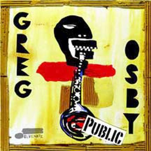OSBY,GREG - OSBY,GREG PUBLIC (CD) NEW | NEW - NEW