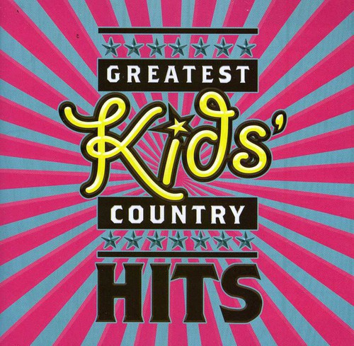 GREATEST KIDS COUNTRY HITS / VARIOUS - GREATEST KIDS COUNTRY HITS / VARIOUS GREATEST KIDS COUNTRY HITS / VARIOUS (CD) NEW | NEW - NEW