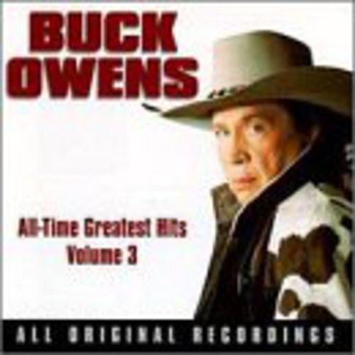 OWENS,BUCK - OWENS,BUCK GREATEST HITS 3 (CD) NEW | NEW - NEW