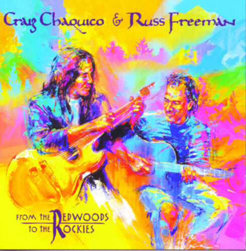 FREEMAN,RUSS / CHAQUICO,CRAIG - FREEMAN,RUSS / CHAQUICO,CRAIG FROM THE REDWOODS TO THE ROCKIES (CD) NEW | NEW - NEW