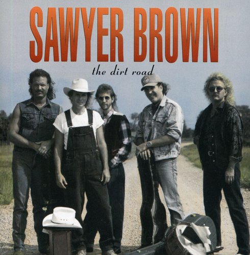 SAWYER BROWN - SAWYER BROWN DIRT ROAD (CD) NEW | NEW - NEW