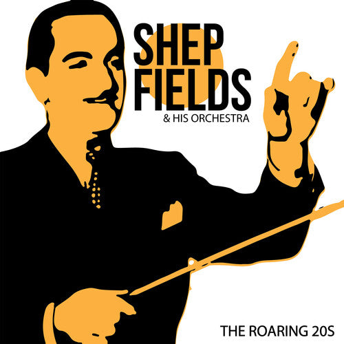 FIELDS,SHEP & HIS ORCHESTRA - FIELDS,SHEP & HIS ORCHESTRA ROARING 20S (CD) NEW | NEW - NEW