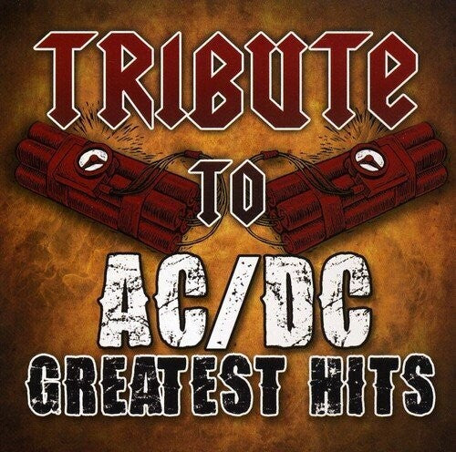 TRIBUTE TO ACDC - TRIBUTE TO ACDC TRIBUTE TO AC/DC GREATEST HITS (CD) NEW | NEW - NEW