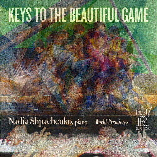 SHPACHENKO,NADIA - SHPACHENKO,NADIA KEYS TO THE BEAUTIFUL GAME (CD) NEW | NEW - NEW