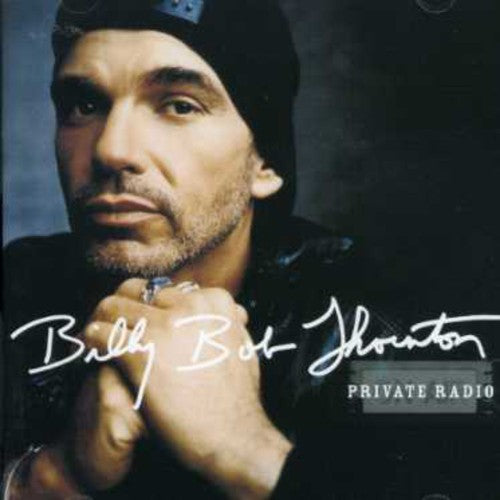 THORNTON,BILLY BOB - THORNTON,BILLY BOB PRIVATE RADIO (CD) NEW | NEW - NEW