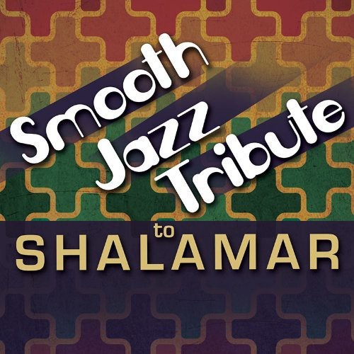 SMOOTH JAZZ TRIBUTE - SMOOTH JAZZ TRIBUTE SMOOTH JAZZ TRIBUTE TO SHALAMAR (CD) NEW | NEW - NEW