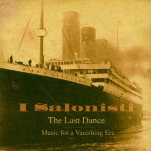 I SALONISTI - I SALONISTI LAST DANCE (CD) NEW | NEW - NEW