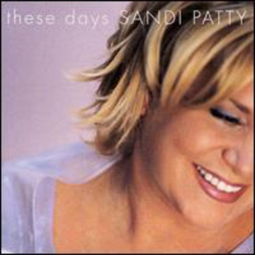 PATTY,SANDI - PATTY,SANDI THESE DAYS (CD) NEW | NEW - NEW