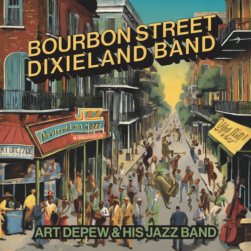 DEPEW,ART & HIS JAZZ BAND - DEPEW,ART & HIS JAZZ BAND BOURBON STREET DIXIELAND BAND (CD) NEW | NEW - NEW