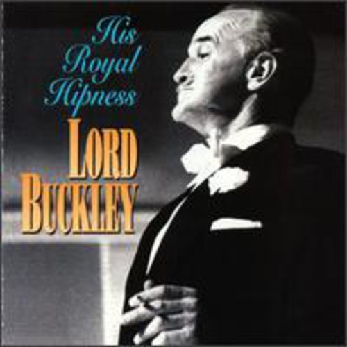 LORD BUCKLEY - LORD BUCKLEY HIS ROYAL HIPNESS (CD) NEW | NEW - NEW