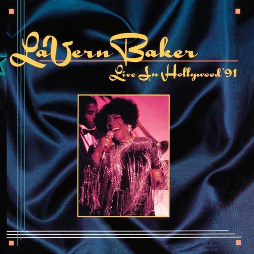 BAKER,LA VERN - BAKER,LA VERN LIVE IN HOLLYWOOD 91 (CD) NEW | NEW - NEW