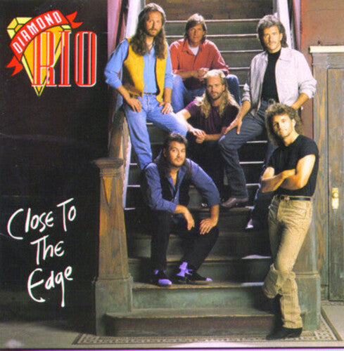 DIAMOND RIO - DIAMOND RIO CLOSE TO THE EDGE (CD) NEW | NEW - NEW