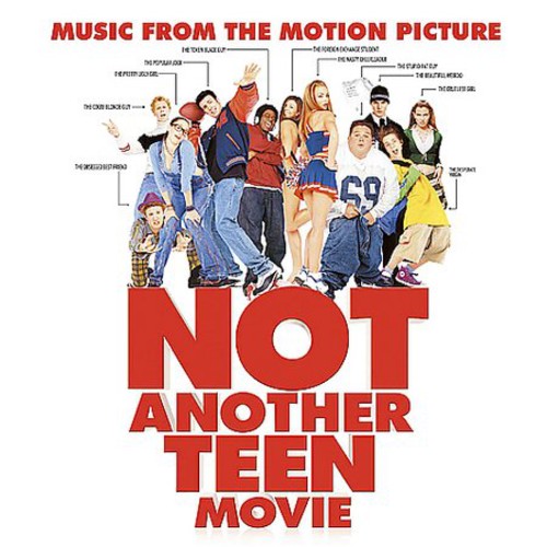 NOT ANOTHER TEEN MOVIE / O.S.T. - NOT ANOTHER TEEN MOVIE / O.S.T. NOT ANOTHER TEEN MOVIE / O.S.T. (CD) NEW | NEW - NEW