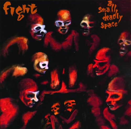 FIGHT - FIGHT SMALL DEADLY SPACE (CD) NEW | NEW - NEW