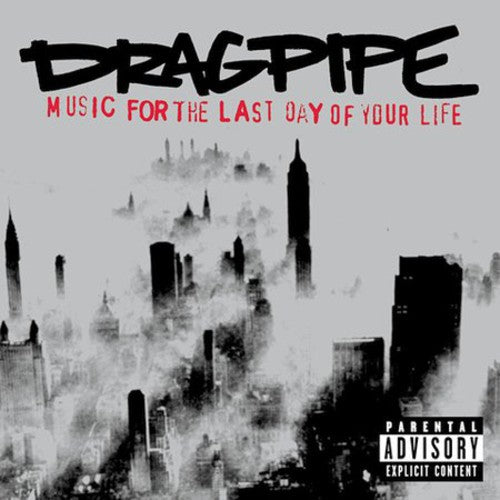 DRAGPIPE - DRAGPIPE MUSIC FOR THE LAST DAY OF YOUR LIFE (CD) NEW | NEW - NEW