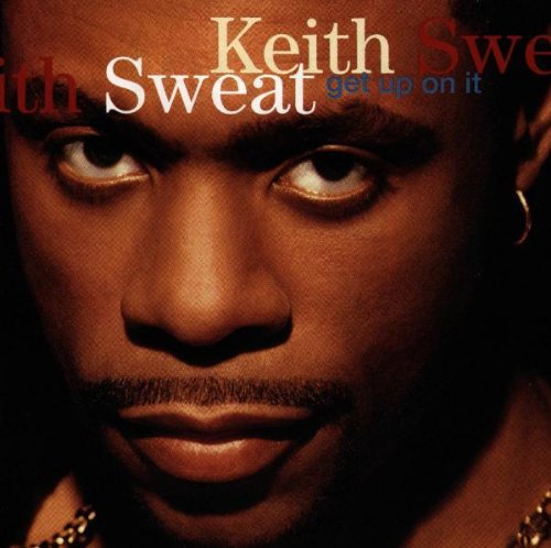 SWEAT,KEITH - SWEAT,KEITH GET UP ON IT (CD) NEW | NEW - NEW