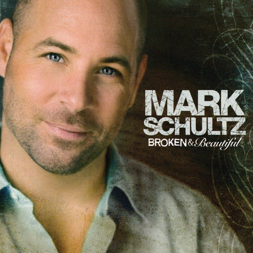 SCHULTZ,MARK - SCHULTZ,MARK BROKEN & BEAUTIFUL (CD) NEW | NEW - NEW