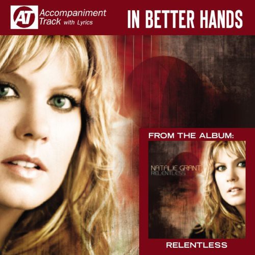 GRANT,NATALIE - GRANT,NATALIE IN BETTER HANDS (ACCOMPANIMENT TRACK) (CD) NEW | NEW - NEW