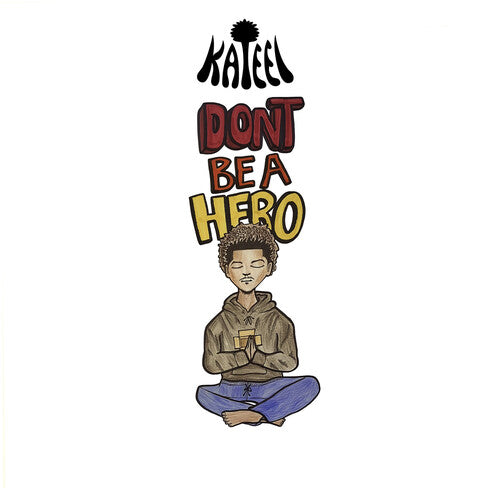 KATEEL - KATEEL DON'T BE A HERO (CD) NEW | NEW - NEW