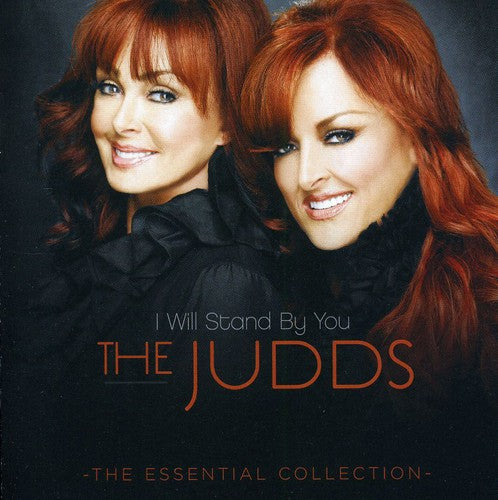 JUDDS - JUDDS I WILL STAND BY YOU: ESSENTIAL COLLECTION (CD) NEW | NEW - NEW