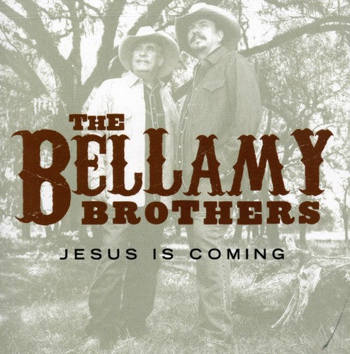 BELLAMY BROS - BELLAMY BROS JESUS IS COMING (CD) NEW | NEW - NEW