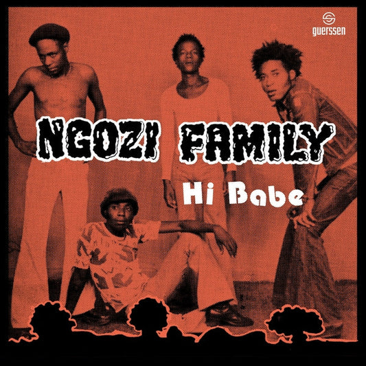 Ngozi Family/Crossbones - Hi Babe/Really [7"] |