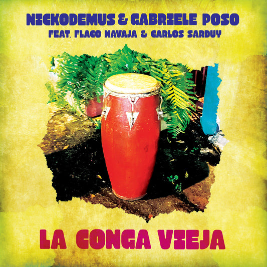 Nickodemus Gabriele Poso - La Conga Vieja |