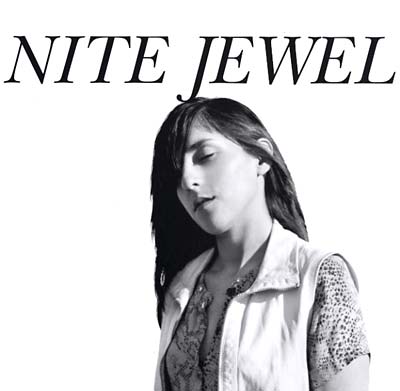 Nite Jewel - It Goes Through Your Head |