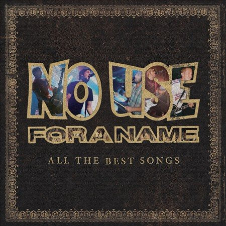 NO USE FOR A NAME - ALL THE BEST SONGS |