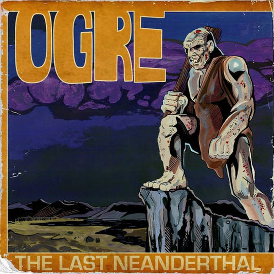 OGRE - The Last Neanderthal |