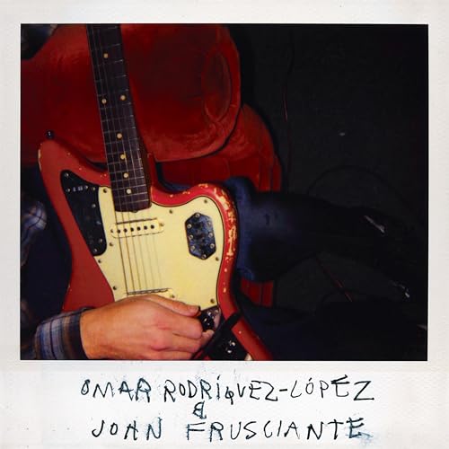 Omar Rodríguez-López & John Frusciante |