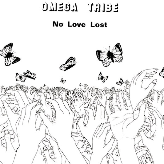 OMEGA TRIBE - No Love Lost |