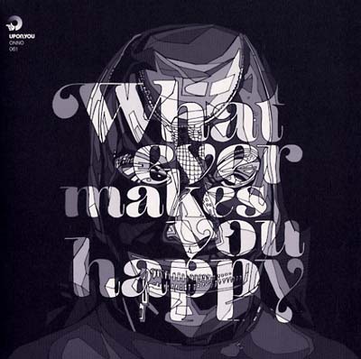Whatever Makes You Happy |