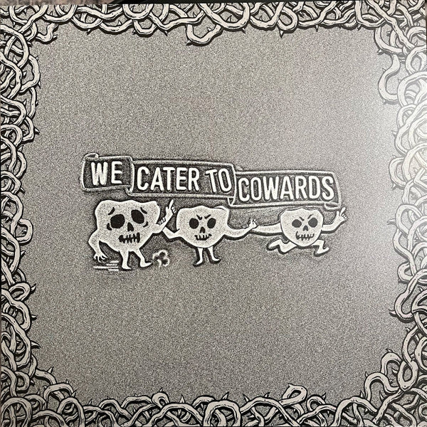 We Cater To Cowards | Mint (M) Mint (M) - METAL *COLOR*