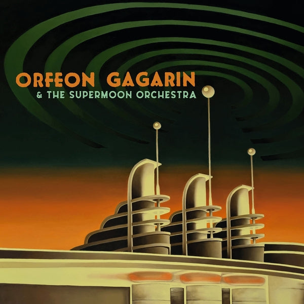 Orfeon Gagarin & The Supermoon Orchestra |
