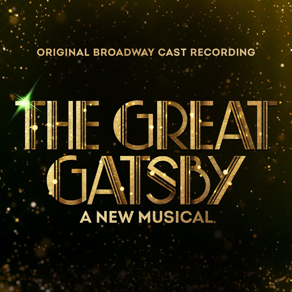 The Great Gatsby - A New Musical (Original Broadway Cast Recording) |