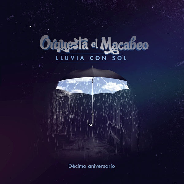 ORQUESTA EL MACABEO - Lluvia Con Sol (Decimo Aniversario) |