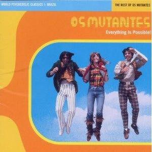Everything Is Possible! - The Best Of Os Mutantes | Mint (M) Mint (M)