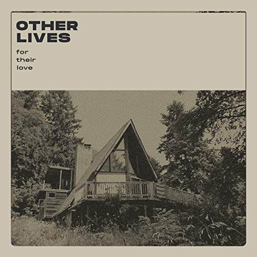 Other Lives - For Their Love |