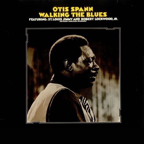 Otis Spann - Walking The Blues |