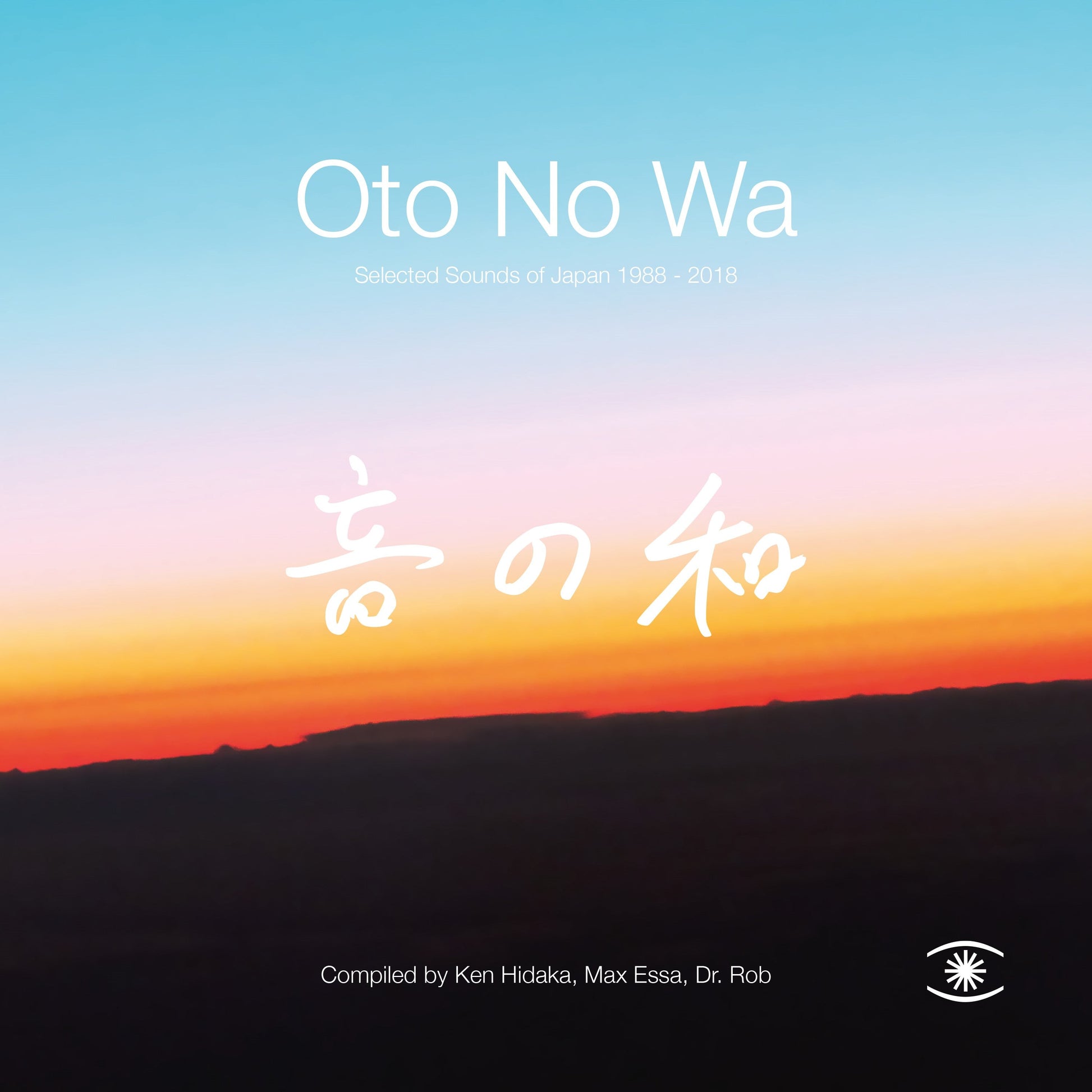 Oto No Wa - Oto No Wa - Selected Sounds Of Japan (1988 – 2018) |