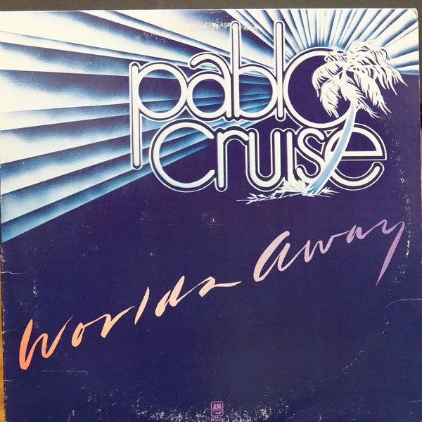 Pablo Cruise Worlds Away A&M Records LP, Album, San Near Mint (NM or M-) Near Mint (NM or M-)