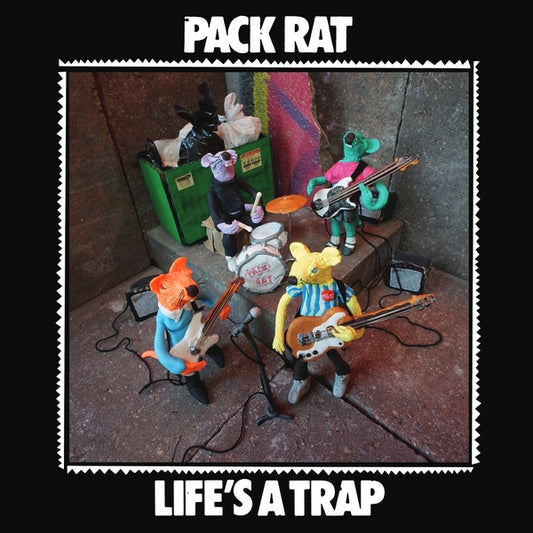 PACK RAT - Life's A Trap |