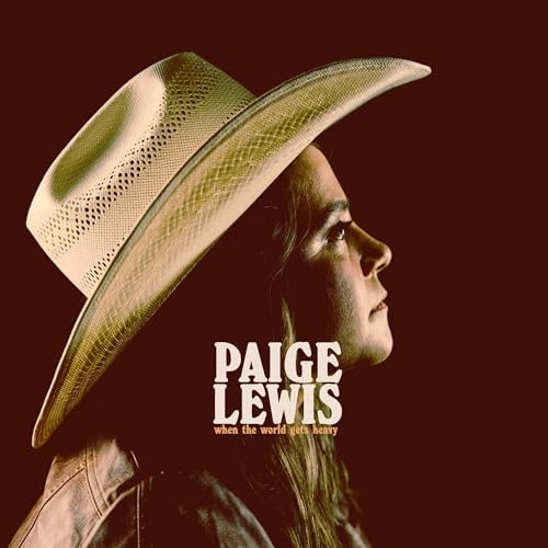 Paige Lewis - When The World Gets Heavy |